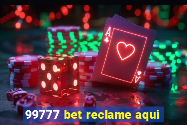 99777 bet reclame aqui